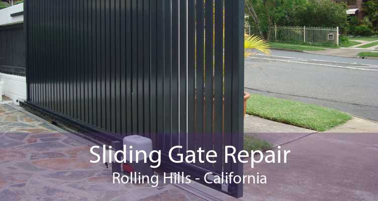 Sliding Gate Repair Rolling Hills - California